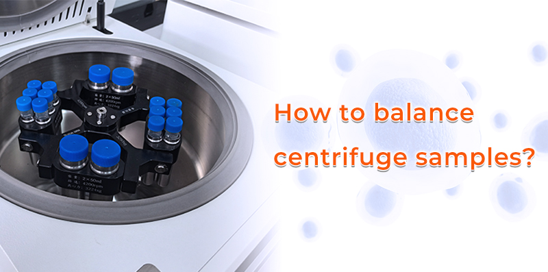 How to balance centrifuge samples